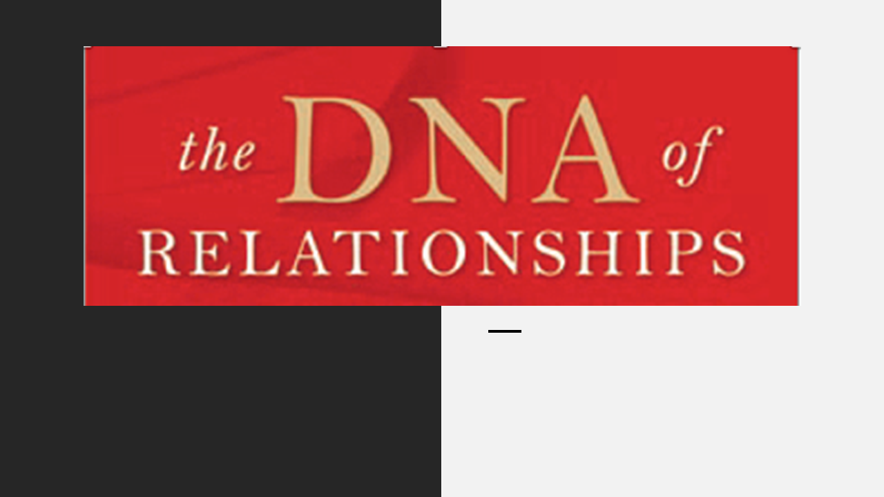The DNA Of Relationships Short Course