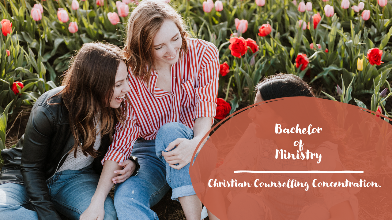 Bachelor of Ministry - Christian Counselling Concentration