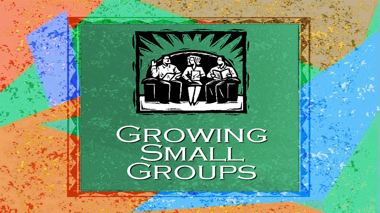 Growing Small Groups Short Course